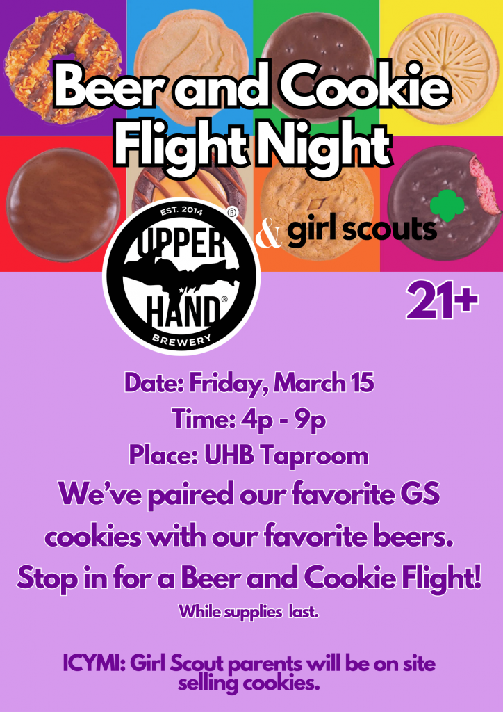 We've paired our favorite Girl Scout cookies with our favorite beers. Stop in for a Beer and Cookie Flight! *While supplies last* ICYMI: Girl Scout parents will be on site selling cookies.